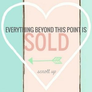 Everything Beyond this point is sold!